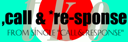call & re-sponse